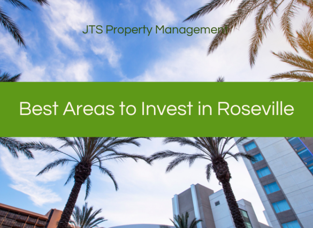 Best Neighborhoods to Invest in Roseville, CA