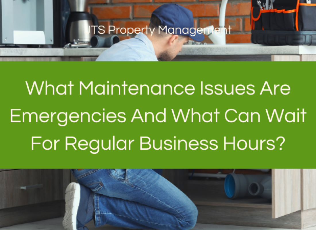 What Maintenance Issues Are Emergencies And What Can Wait For Regular Business Hours?