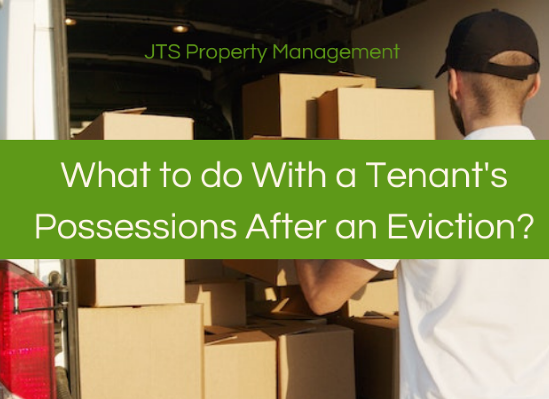 What to do With a Tenant's Possessions After an Eviction?